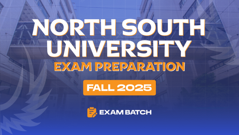 North South University Exam Batch – Fall 2025 [Batch 55]